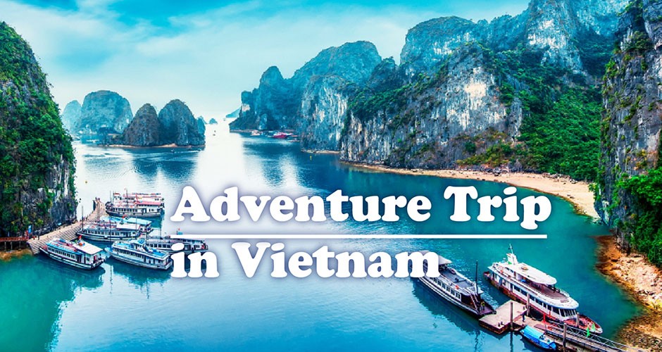 Adventure Trip in Vietnam